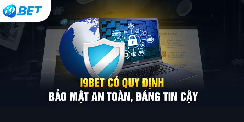Chính sách bảo mật chung của I9bet 