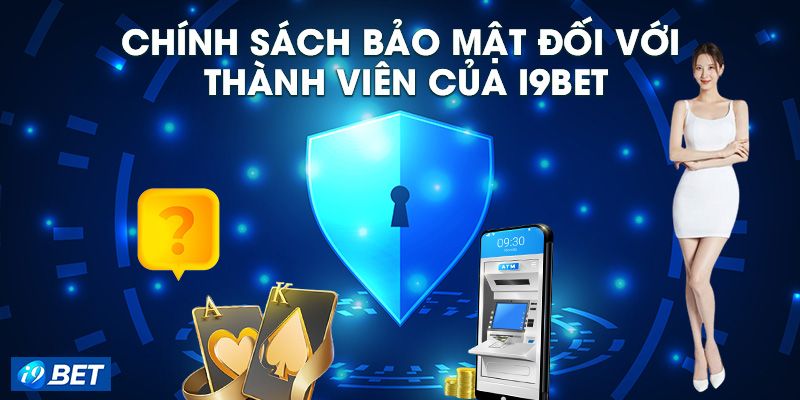 Bảo mật tại I9bet có an toàn không?