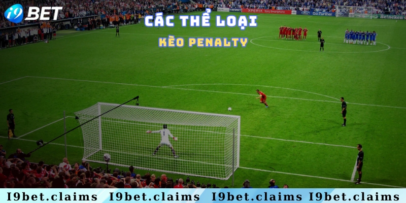Những kèo cược penalty phổ biến