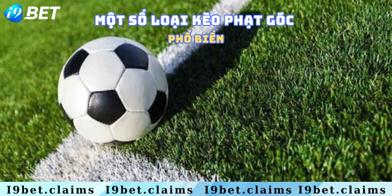 Những loại kèo phạt góc thường gặp